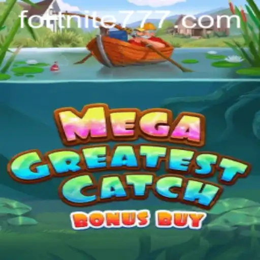 Descubra Tudo Sobre o Jogo MegaGreatestCatchBonusBuy